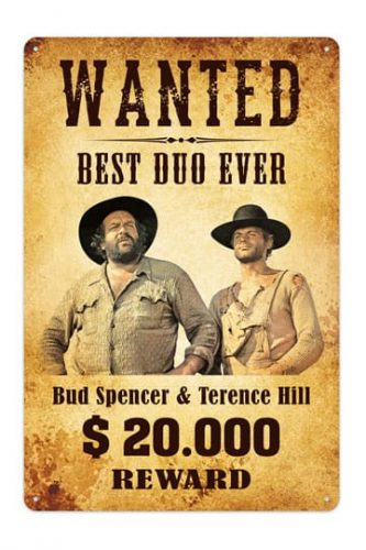 Bud Spencer & Terence Hill Wanted fémtábla 20 x 30 cm